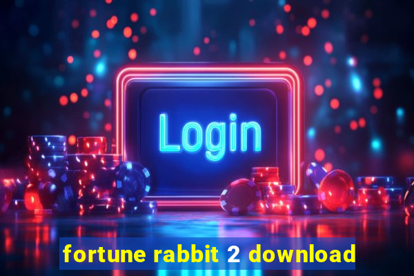 fortune rabbit 2 download